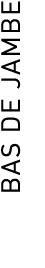 Bas de Jambe
