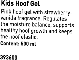 Kids Hoof Gel﻿ ﻿Pink hoof gel with strawberry vanilla fragrance. Regulates the moisture balance, supports healthy ho...